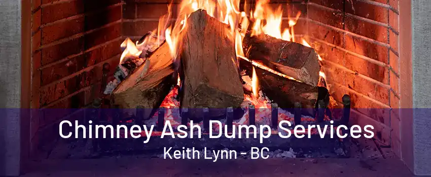 Chimney Ash Dump Services Keith Lynn - BC