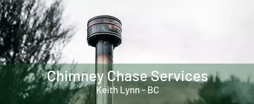 Chimney Chase Services Keith Lynn - BC