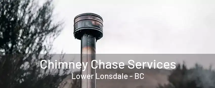 Chimney Chase Services Lower Lonsdale - BC