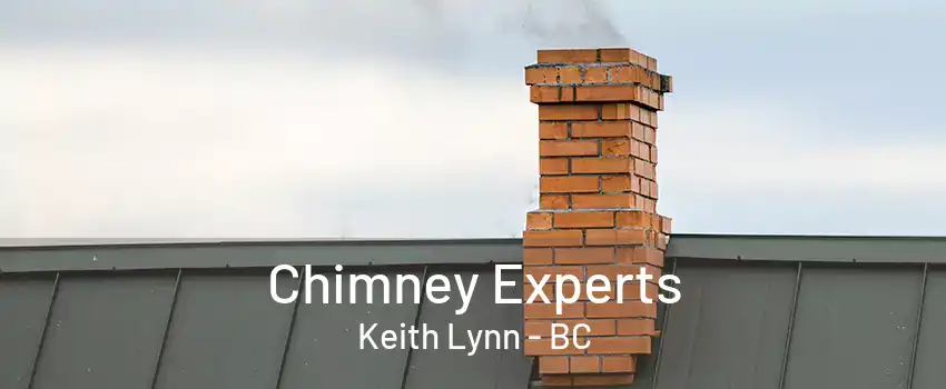 Chimney Experts Keith Lynn - BC