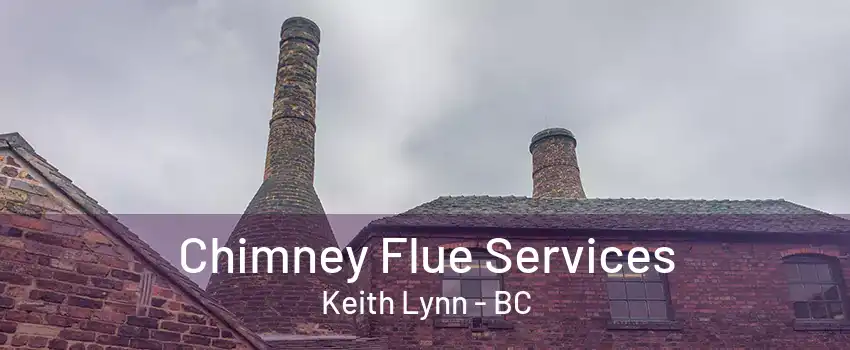 Chimney Flue Services Keith Lynn - BC