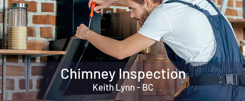 Chimney Inspection Keith Lynn - BC