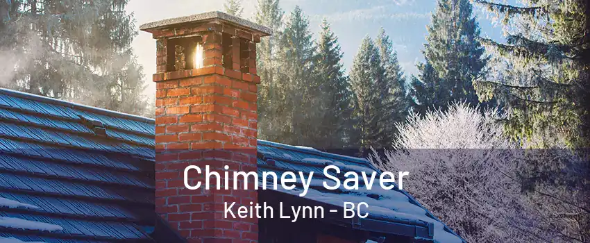 Chimney Saver Keith Lynn - BC