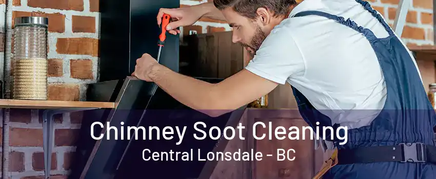 Chimney Soot Cleaning Central Lonsdale - BC