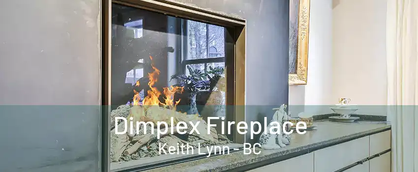 Dimplex Fireplace Keith Lynn - BC