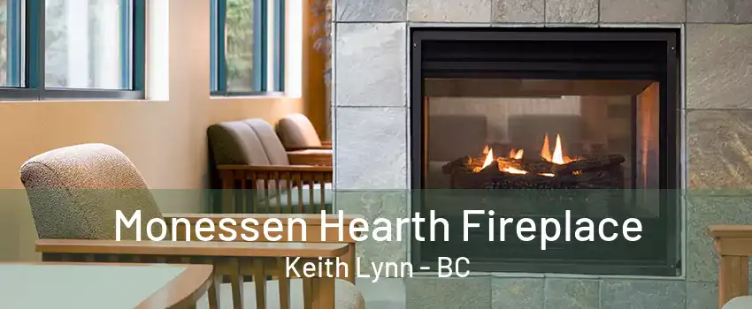 Monessen Hearth Fireplace Keith Lynn - BC