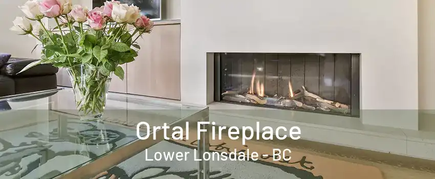 Ortal Fireplace Lower Lonsdale - BC