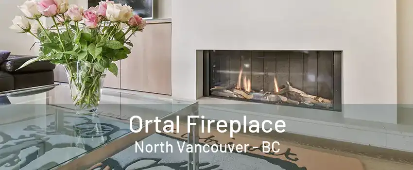 Ortal Fireplace North Vancouver - BC