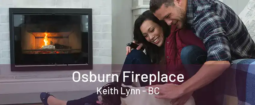 Osburn Fireplace Keith Lynn - BC